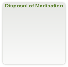 Disposal of Medication
